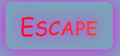 the Escape button